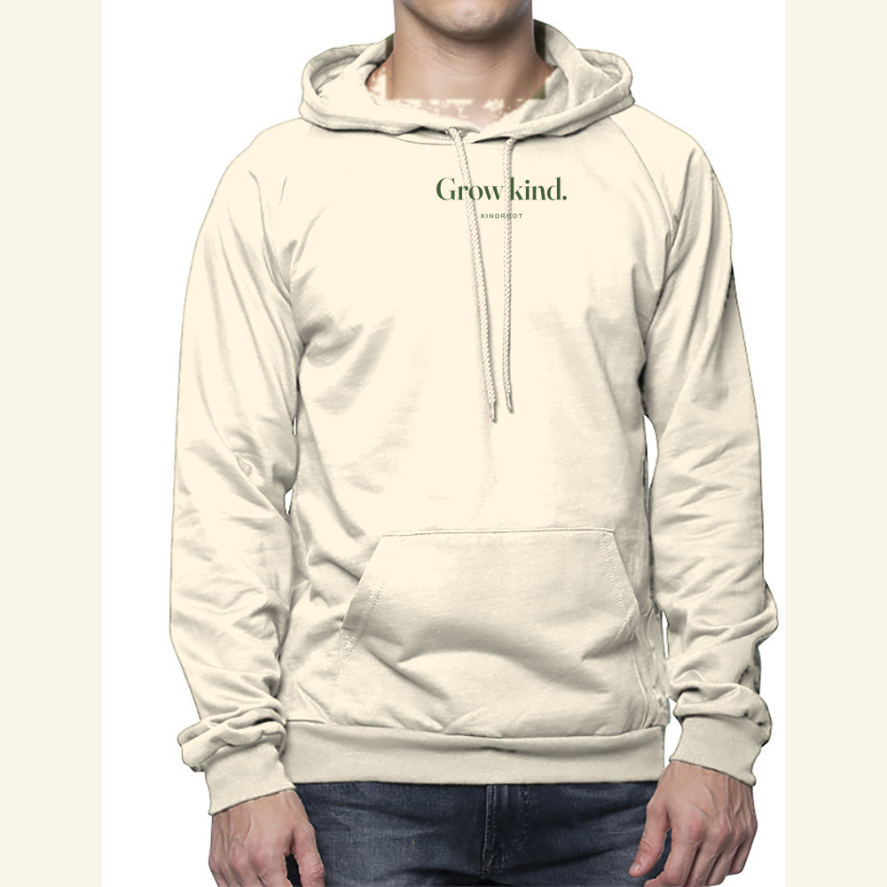 Grow kind. — hoodie adult Natural