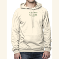 Let a child be a child. — hoodie adult Natural