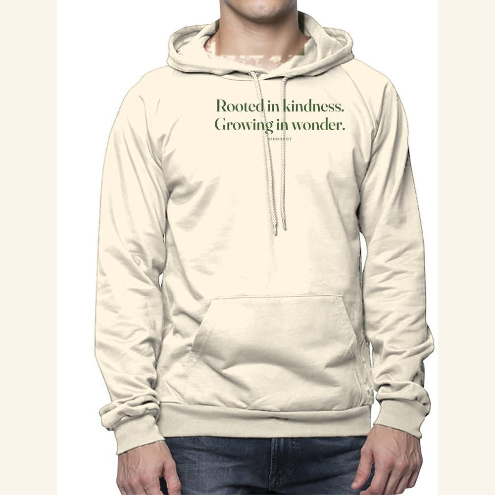 Rooted in kindness. Growing in wonder. — hoodie adult Natural