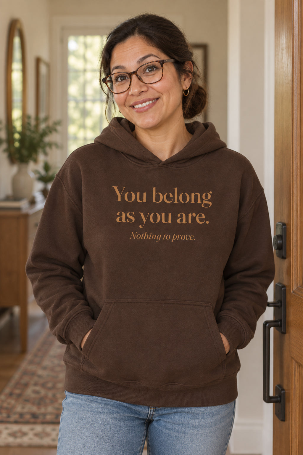 You belong as you are. unisex organic cotton hoodie in Bark, front