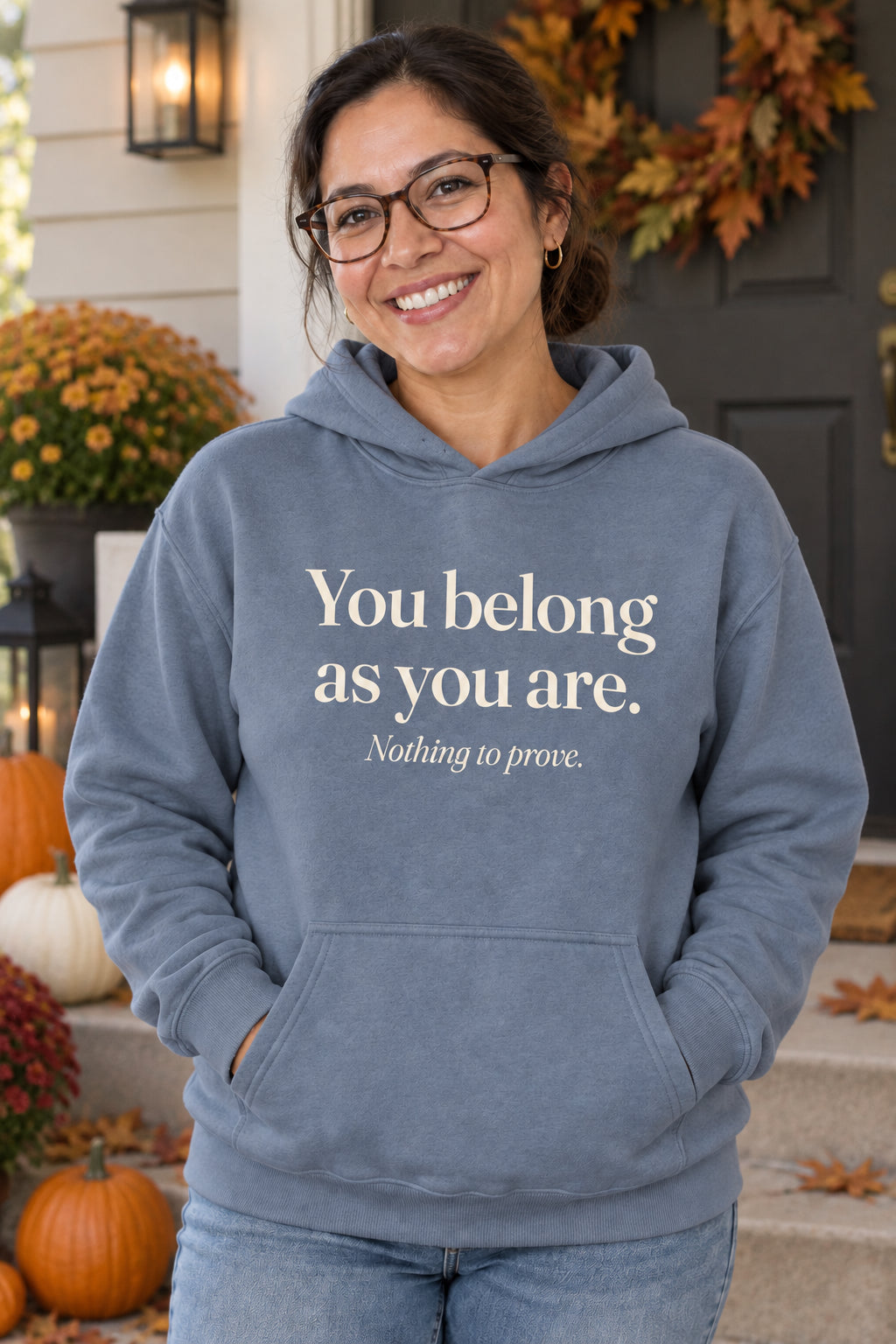 You belong as you are. unisex organic cotton hoodie in Slate, front