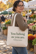 You belong as you are. organic canvas market tote in Natural, carried on the shoulder
