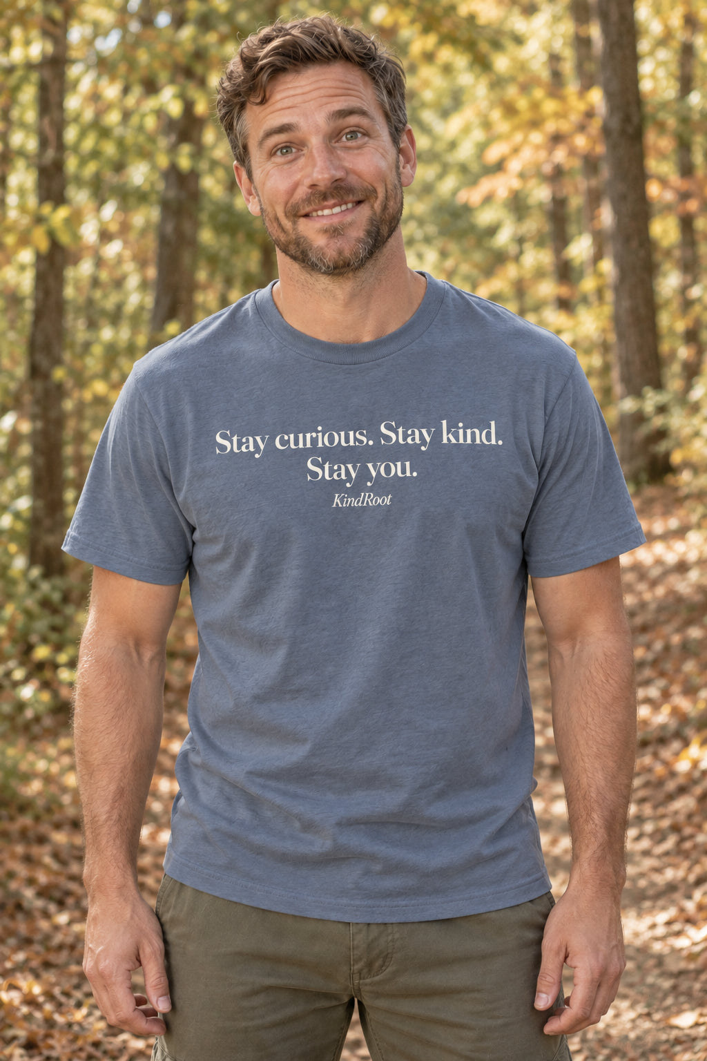 Stay curious. Stay kind. Stay you. unisex organic cotton tee in Slate, front