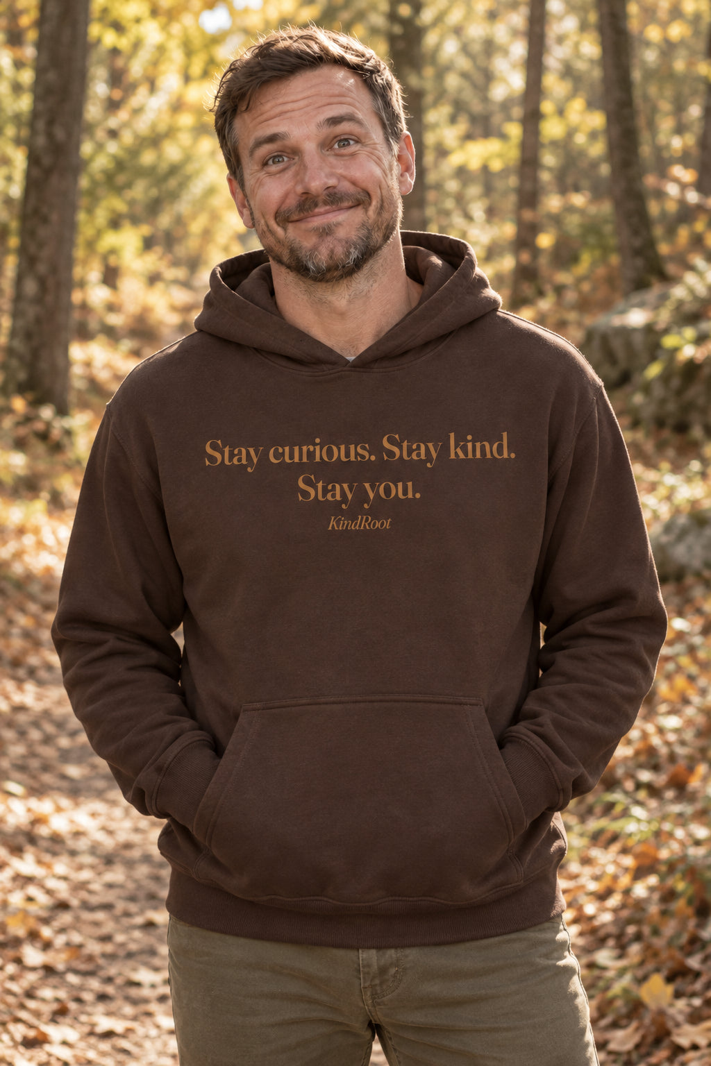 Stay curious. Stay kind. Stay you. unisex organic cotton hoodie in Bark, front