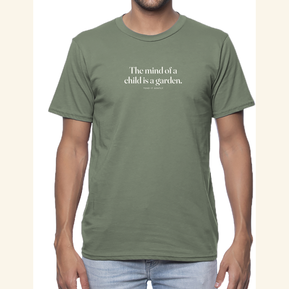 The mind of a child is a garden. — tee adult Moss