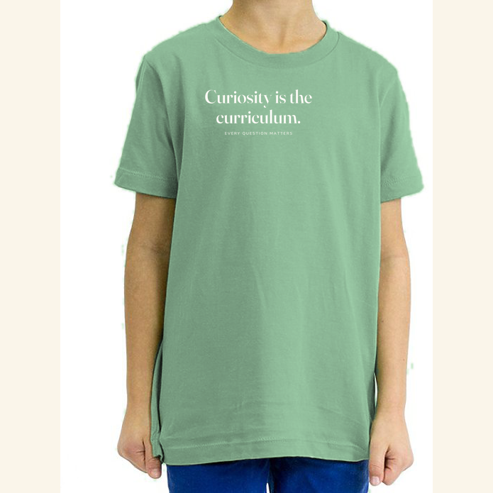 Curiosity is the curriculum. — tee kids Avocado