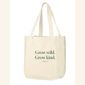 Grow wild. Grow kind. — tote Natural