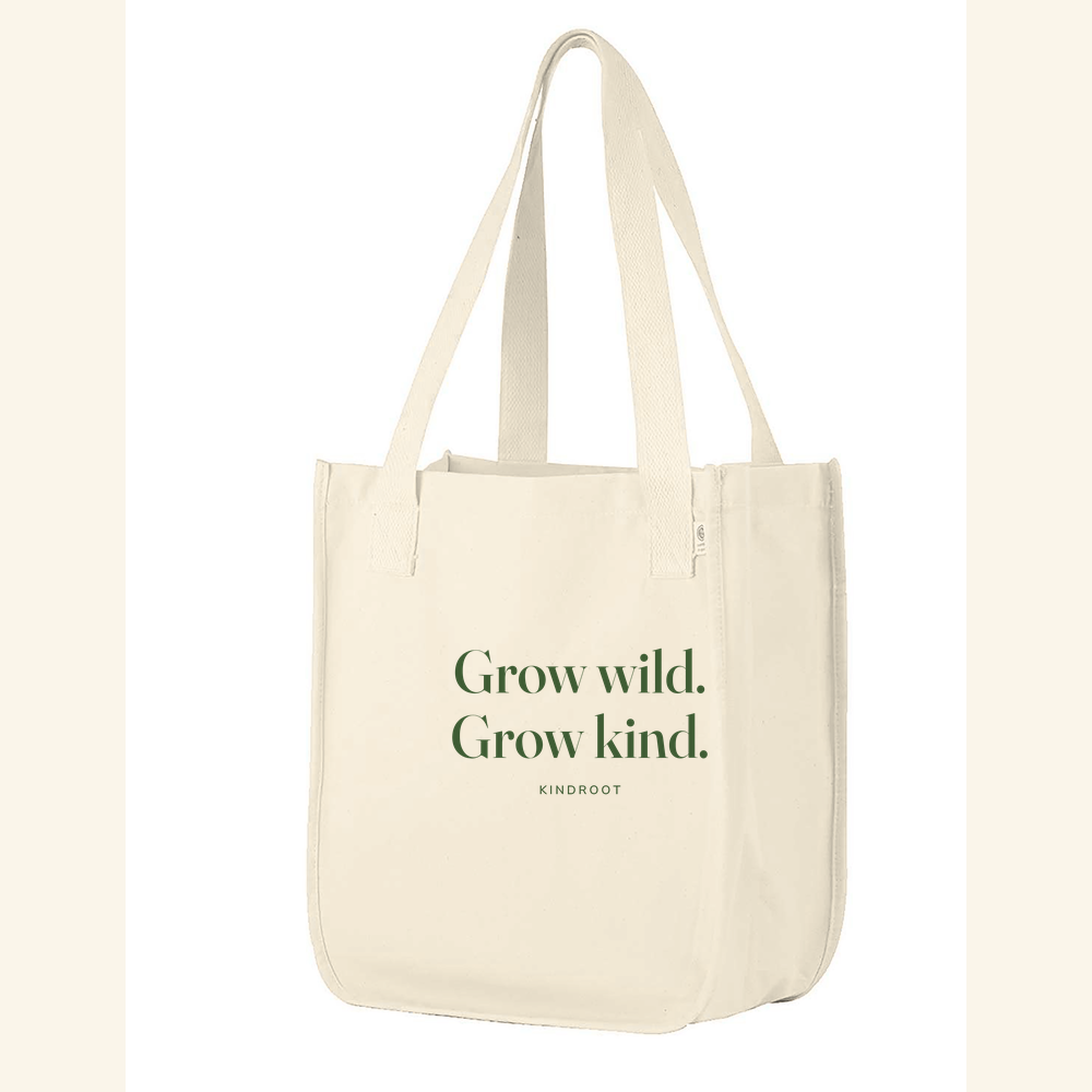 Grow wild. Grow kind. — tote Natural