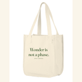 Wonder is not a phase. — tote Natural