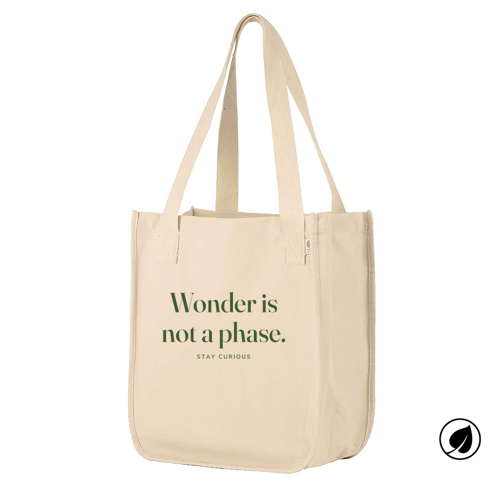 Wonder is not a phase. — tote lifestyle